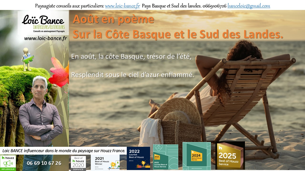 Paysagiste Gu�thary Le mois d'ao�t en po�me sur la cote Basque et Landaise.