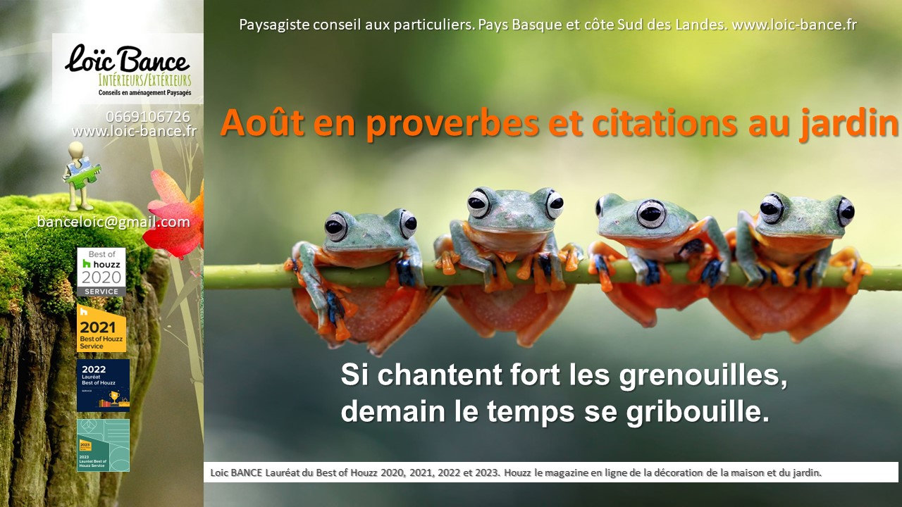 Paysagiste Gu�thary Les dires de nos anciens au jardin d'ao�t